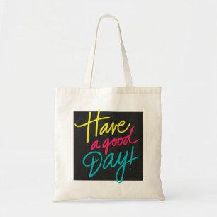 Bolsa Tote Bom dia. Tenha Um Bom Dia!