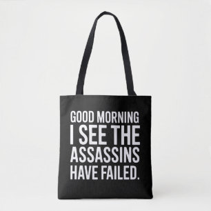 Bolsa Tote Bom Dia Vejo Que Os Assassinos Falharam Humor