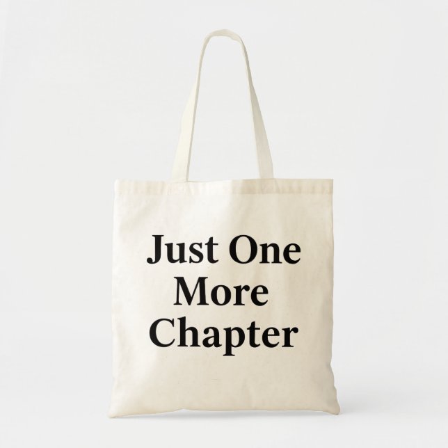 Bolsa Tote Book Lover Tote Bag | "Just One More Chapter" Gift (Frente)