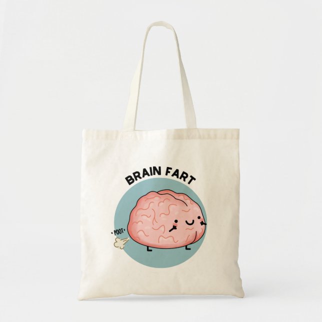 Bolsa Tote Brain Fart Engraçado Anatomia Pun (Frente)