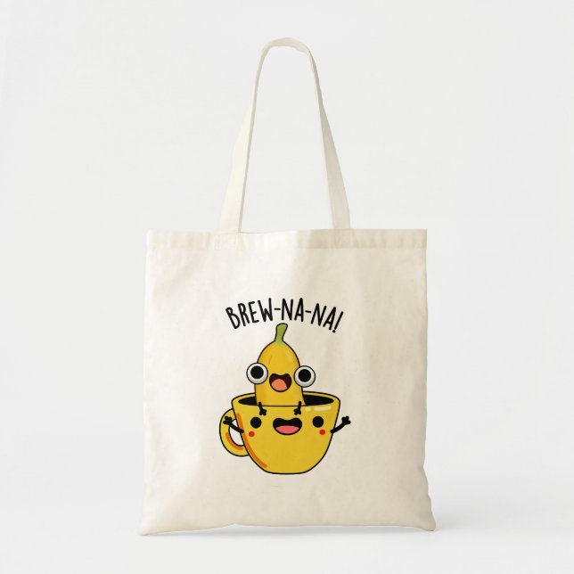 Bolsa Tote Brew-nana Funny Banana Pun (Frente)