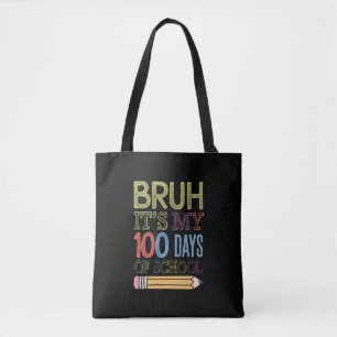 Bolsa Tote Bruh São Meus 100 Dias De Ensino Engraçados 100 Di