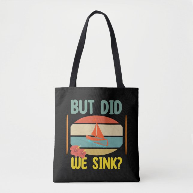 Bolsa Tote but did we sink schiffs spruch segelboot  (Frente)