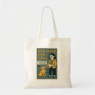 Bolsa Tote Cabelo de Cachorro Não Me Importa – Edição Diverti