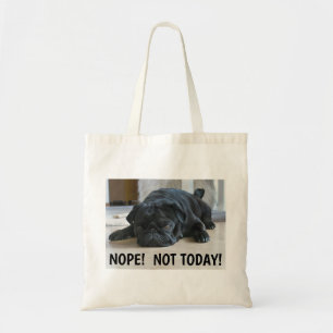 Bolsa Tote Cachorrinho Pug Preto Preguiçoso e Divertido Não H
