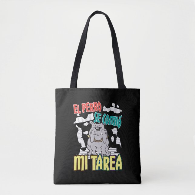 Bolsa Tote Cachorro Espanhol Ate My Homework - Perro Tarea (Frente)