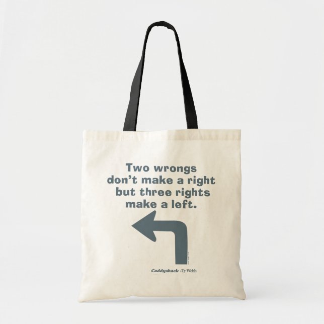 Bolsa Tote Caddyshack | Two Wrongs Don't Make A Right (Frente)