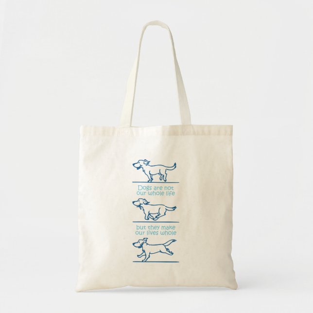 Bolsa Tote Cães fazem nossas vidas inteiras (Frente)