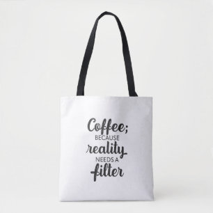 Bolsa Tote Café: A Realidade Precisa de um Filtro - Arte Tipo