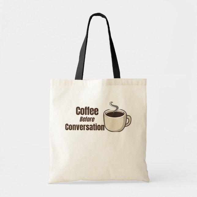 Bolsa Tote Café Antes da Conversa Citação Divertida de Café (Frente)