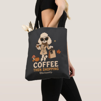 Bolsa Tote Café Então Compras Obviamente Presente para Mãe de