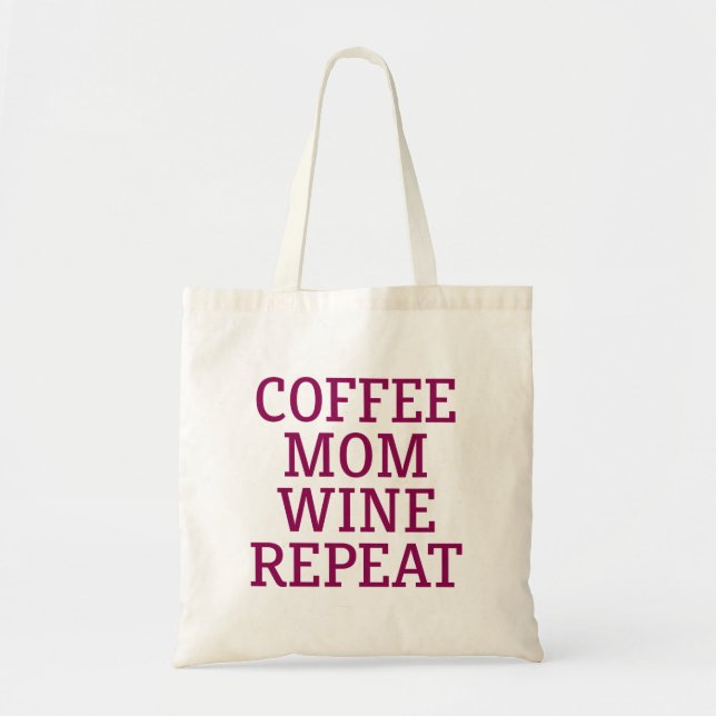 Bolsa Tote Café Mãe Vinho Repito. (Frente)