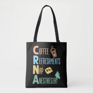 Bolsa Tote Café Refreshação Nap Anestesia CRNA
