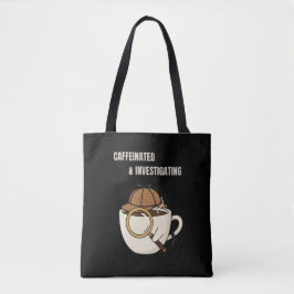 Bolsa Tote Caffeinated & Investigating | Cozy Mystery Book Lo