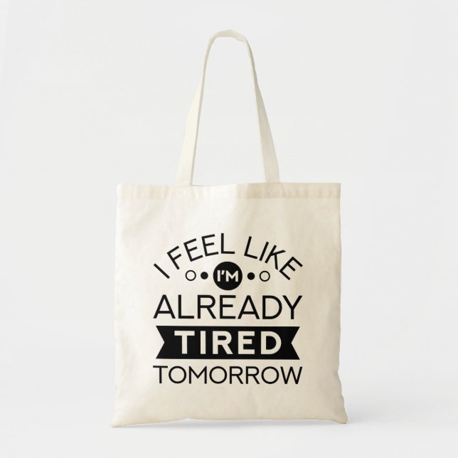 Bolsa Tote Cansado Amanhã (Frente)