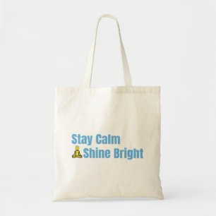 Bolsa Tote canvas Motivacional "Fique Calmo Brilhante"