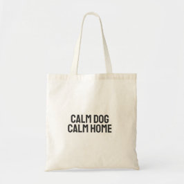 Bolsa Tote Cão Calmo, Lar Calmo – Dono de Cachorro Minimalist