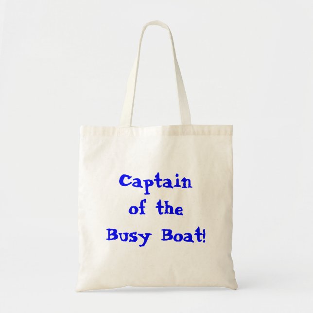 Bolsa Tote Capitão Do Barco Ocupado Citação Infantil  (Frente)