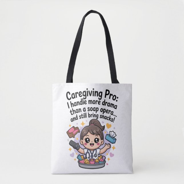 Bolsa Tote Caregiving Pro Funny Soap Opera Drama T-Shirt (Frente)