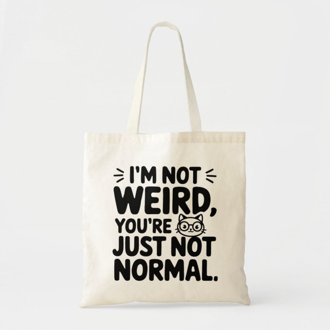 Bolsa Tote Cat, eu não sou estranho, você é normal (Frente)
