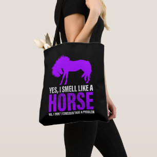 Bolsa Tote Cheirar como um cavalo não é problema