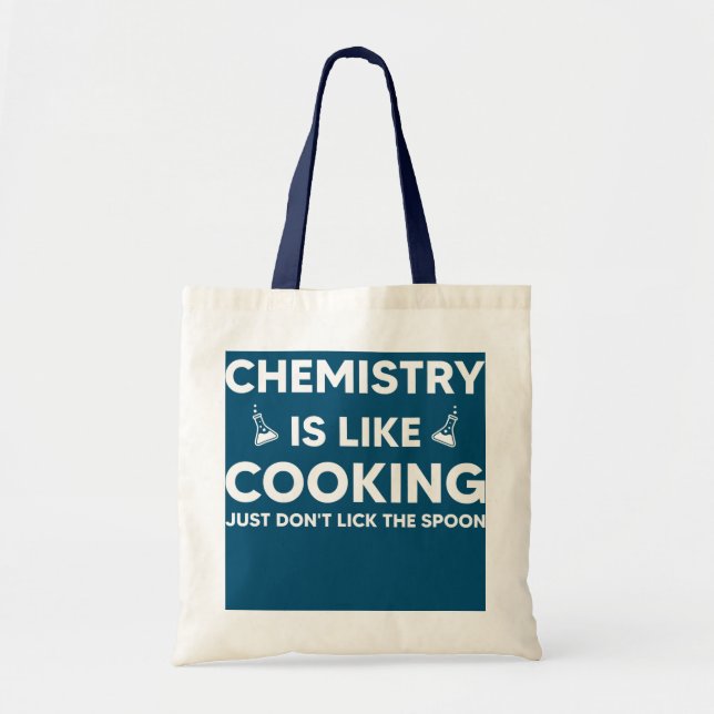 Bolsa Tote Chemistry Is Like Cooking Science Teacher Funny (Frente)