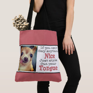 Bolsa Tote Chihuahua - se você não pode dizer qualquer cois