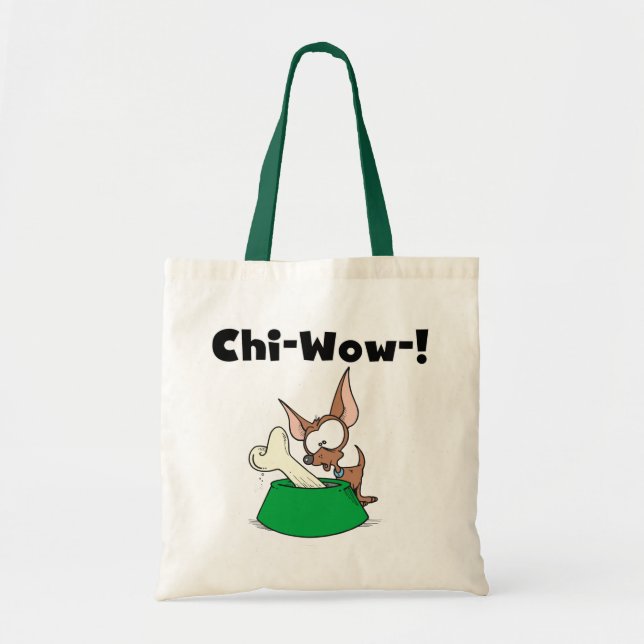 Bolsa Tote Chihuhua Chi-Wow T-shirts e presentes (Frente)