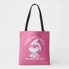 Bolsa Tote Chillin' Like a Mindful Bunny - Saco de Páscoa ros