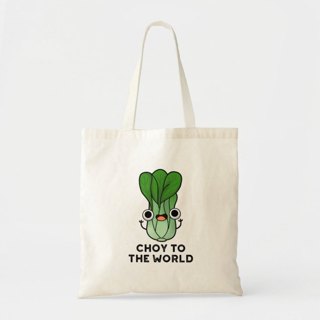 Bolsa Tote Choy To World Engraçado Bok Choy Veggie Pun (Frente)