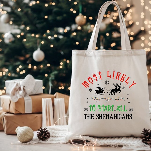 Bolsa Tote Christmas Most Likely to Start All the Shenanigans (Criador carregado)