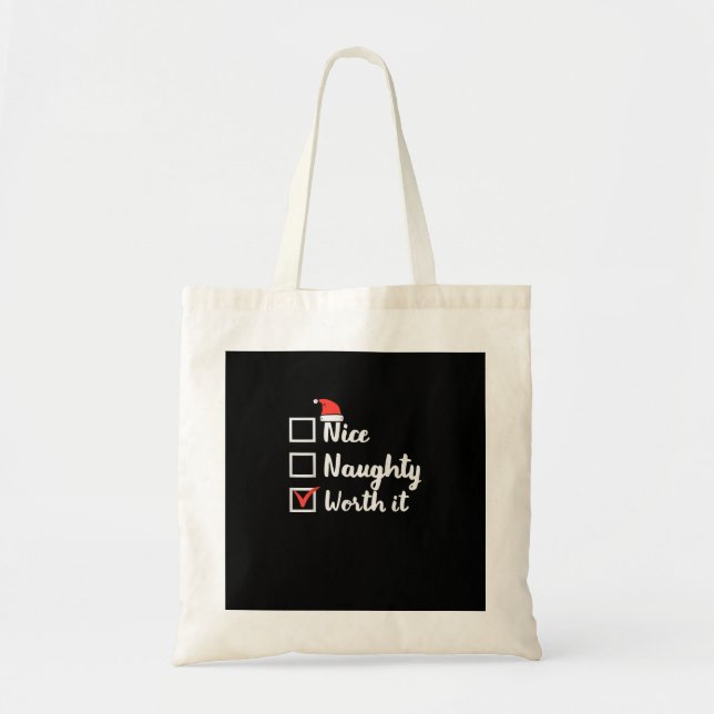 Bolsa Tote Christmas Nice Naughty Worth It Funny (Frente)