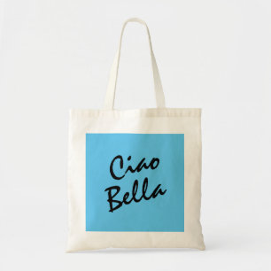 Bolsa Tote Ciao Bella Tote Bag