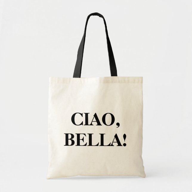 Bolsa Tote CIAO, BELLA! Tote Bag (Frente)