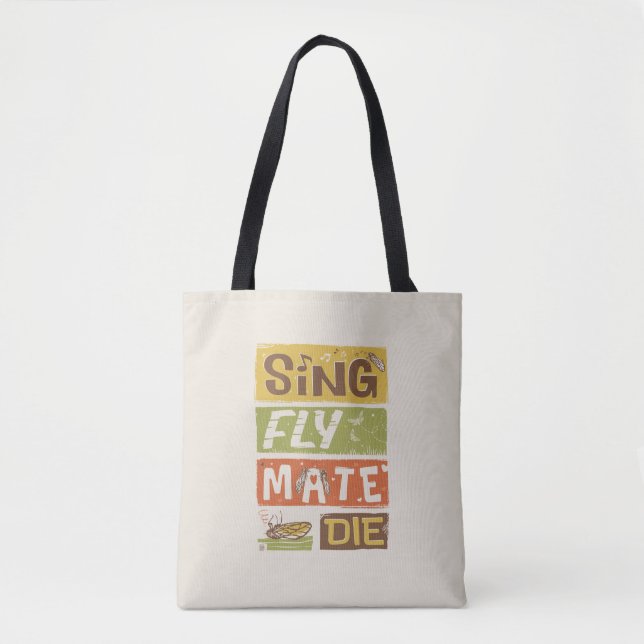 Bolsa Tote Cicada Sing Fly Mate Die (Frente)