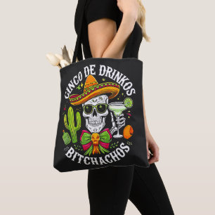 Bolsa Tote Cinco De Drinko Bitchachos