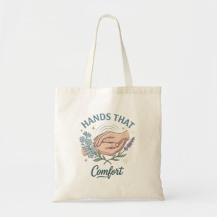 Bolsa Tote Citação da Enfermeira que Conforta com as Mãos
