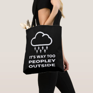 Bolsa Tote Citação Divertida de Introvertido Lá Fora Está Dem