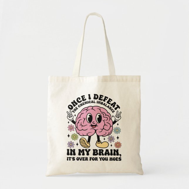 Bolsa Tote Citação Divertida de Saúde Mental Inteligente (Frente)