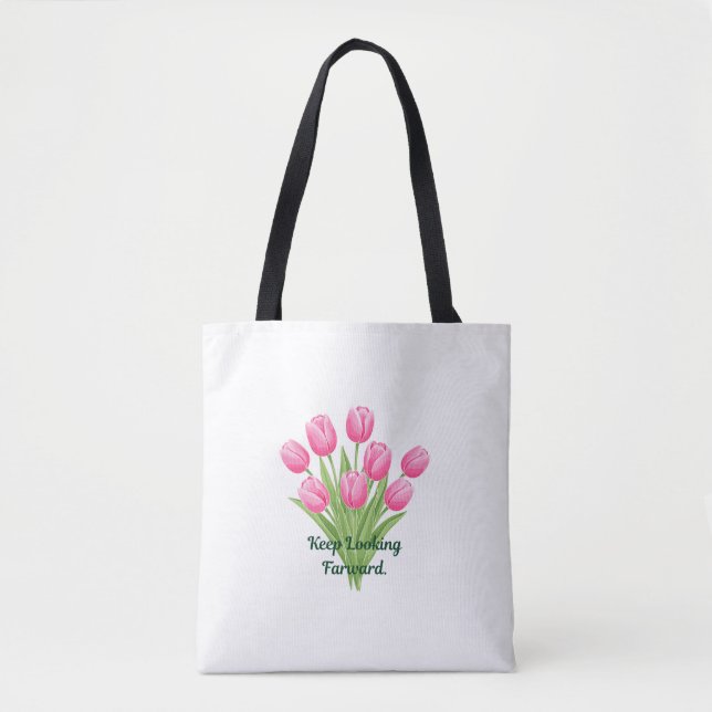 Bolsa Tote Citação do Buquê de Tulipas Rosa Keep Looking Forw (Frente)
