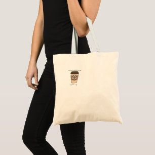 Bolsa Tote Citação engraçada de café para mães que precisam d