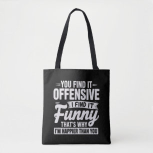 Bolsa Tote Citação engraçada de humor adulto sarcástico ofens