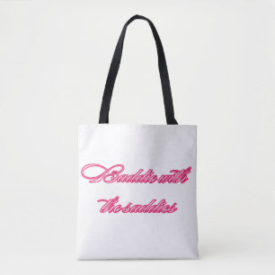 Bolsa Tote Citação engraçada e identificável de Baddie With t