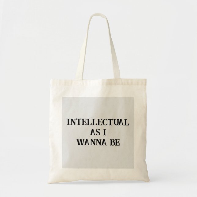 Bolsa Tote Citação intelectual tão engraçada quanto eu quero  (Frente)