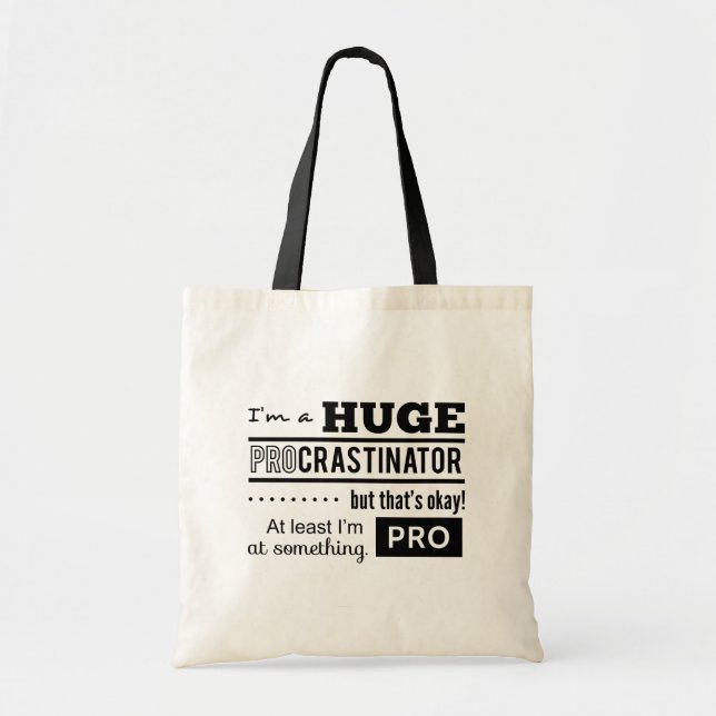 Bolsa Tote Citações engraçadas do procrastinador (Frente)