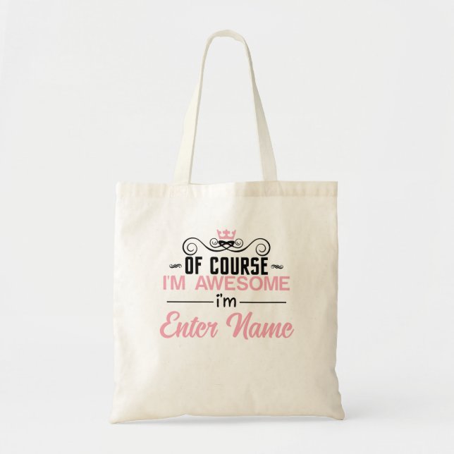 Bolsa Tote Claro que sou incrível Sou o nome personalizado (Frente)