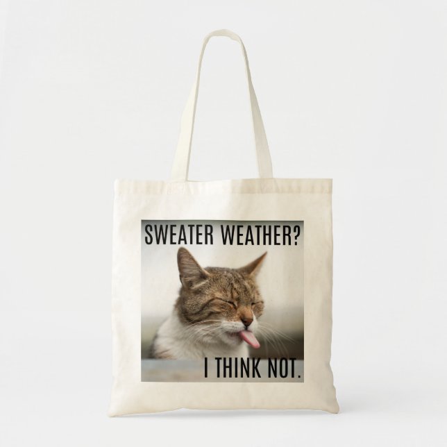 Bolsa Tote "Clima Suéter? Eu Acho Que Não." Tote Bag Cat (Frente)