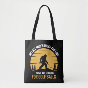 Bolsa Tote Clube de Bola de Golfe Bigfoot Nem Todos os Vagabu