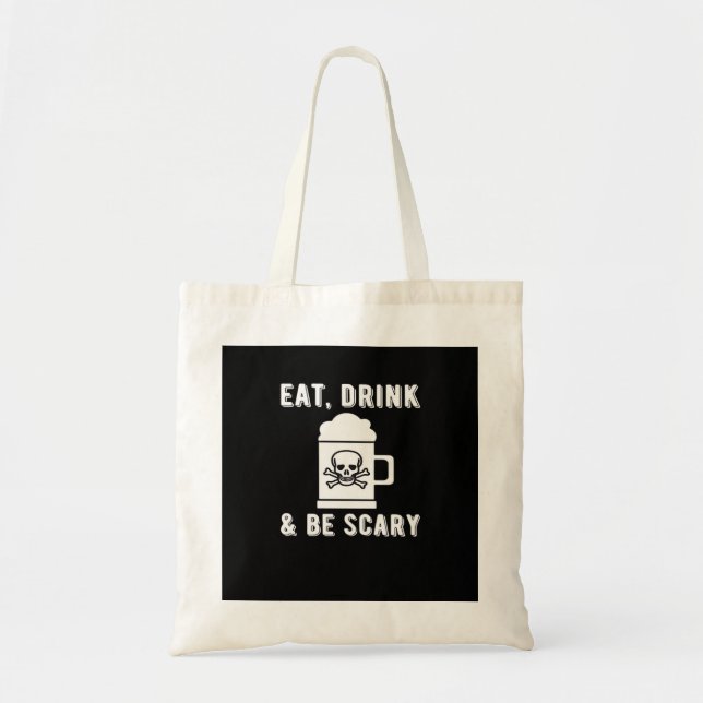 Bolsa Tote Coma, Beba E Seja Assustador Cerveja de Halloween  (Frente)