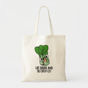 Bolsa Tote Coma Bebida E Seja Engraçada Com Sorriso.